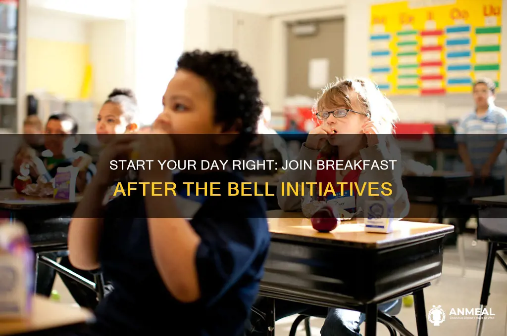 how to get iinvolved with breakfast after the bell