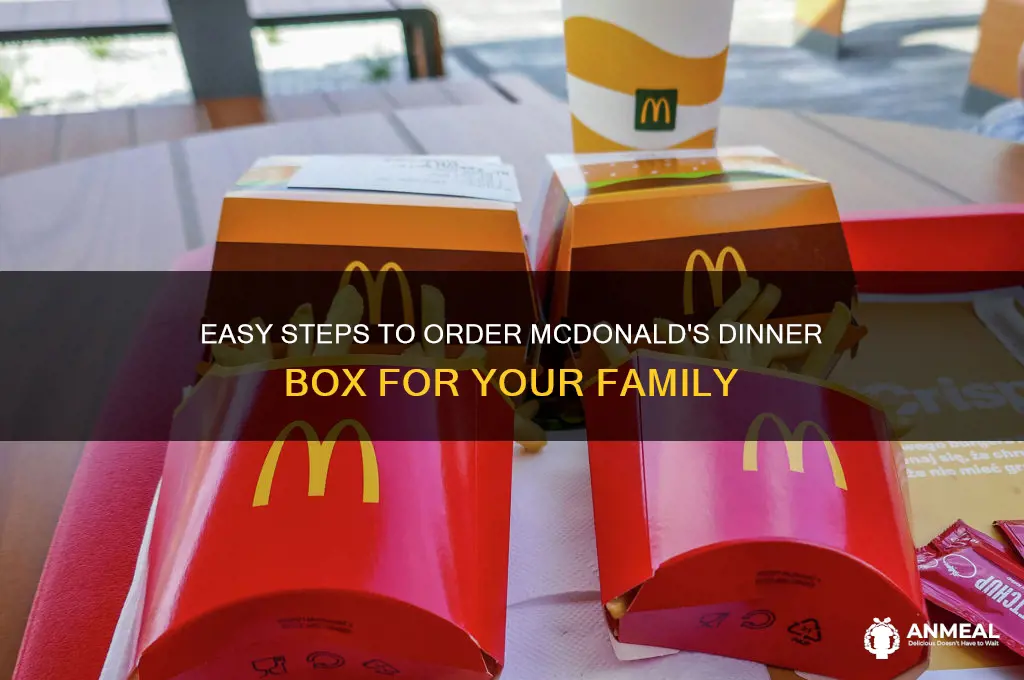 how to get mcdonalds dinner box