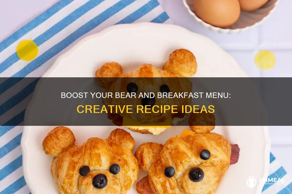 how to get more recipes bear and breakfast