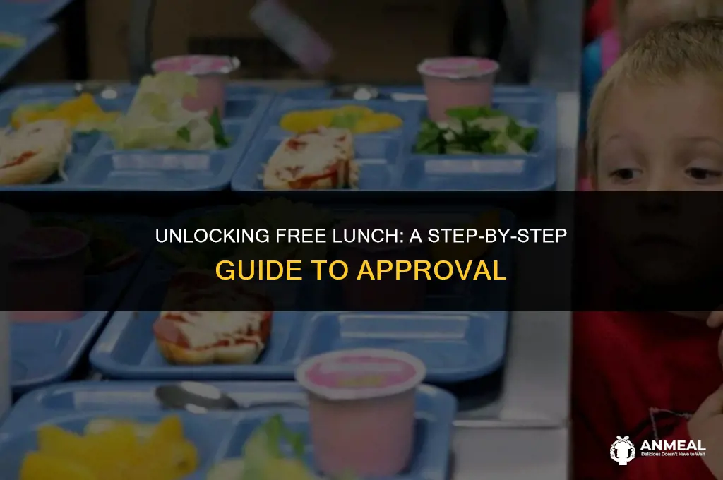 how to get my approval letter for free lunch