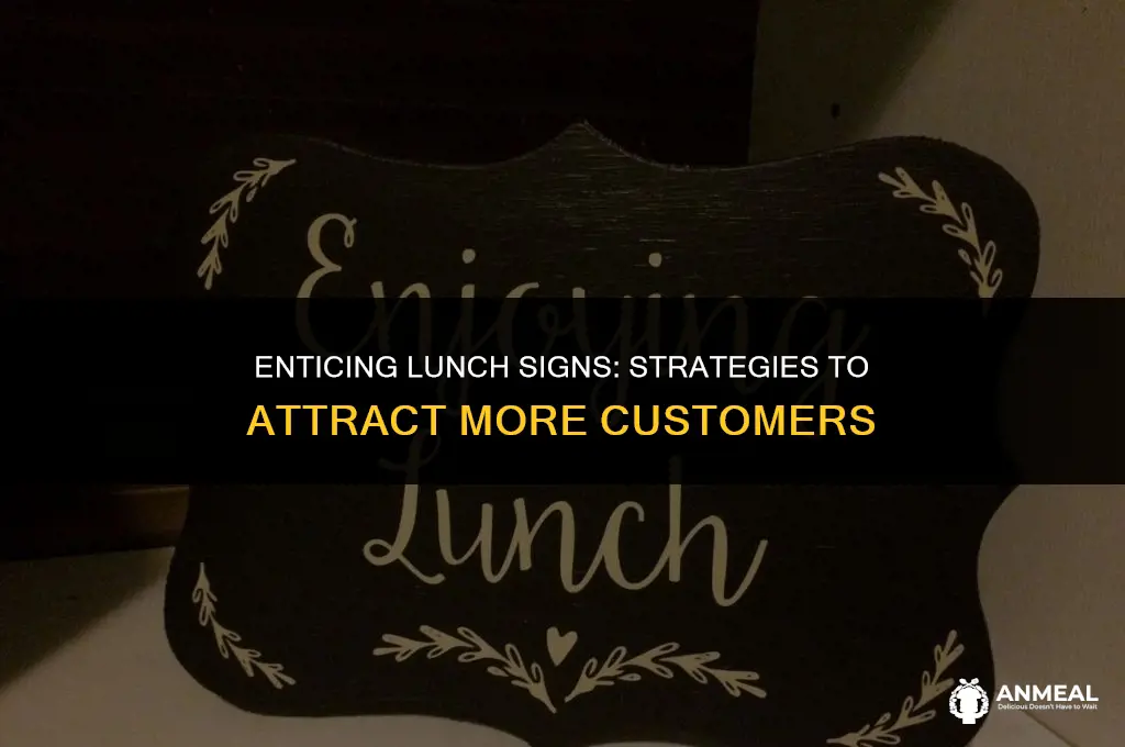 how to get people to come lunch signs