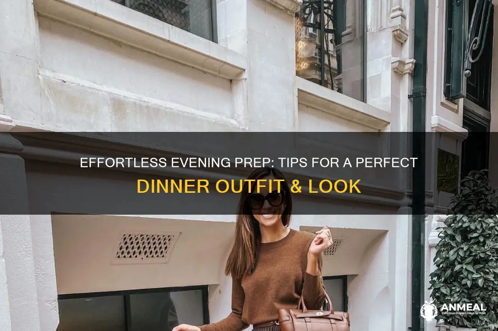 how to get ready to go out for dinner
