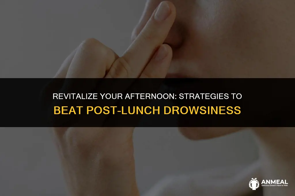 how to get rid of sleepy mood after lunch