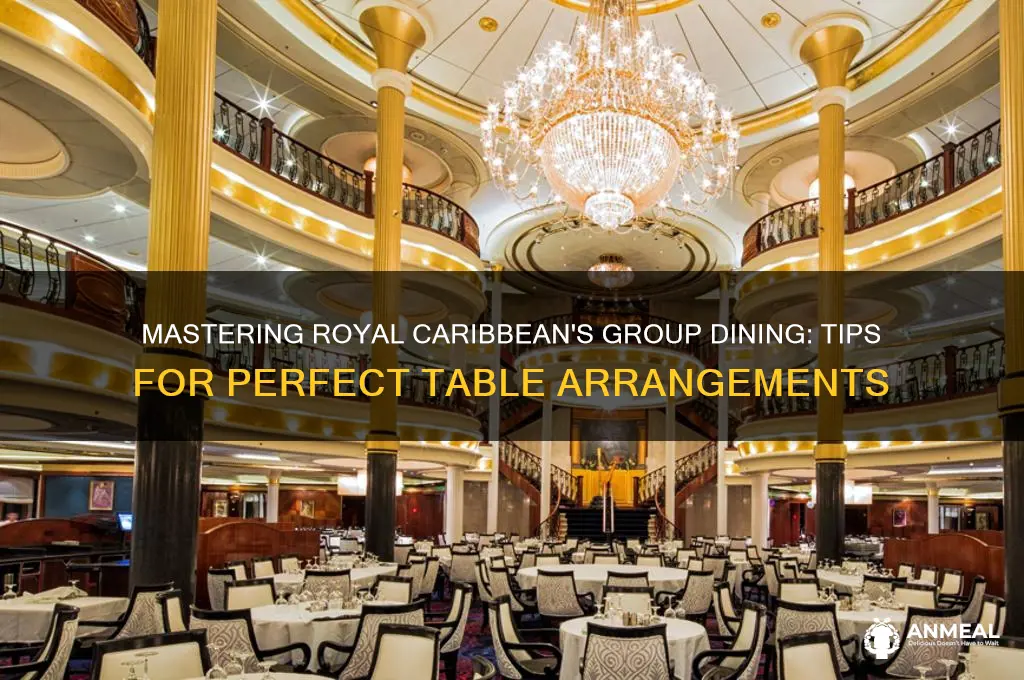 how to get tables together dinner royal carribean