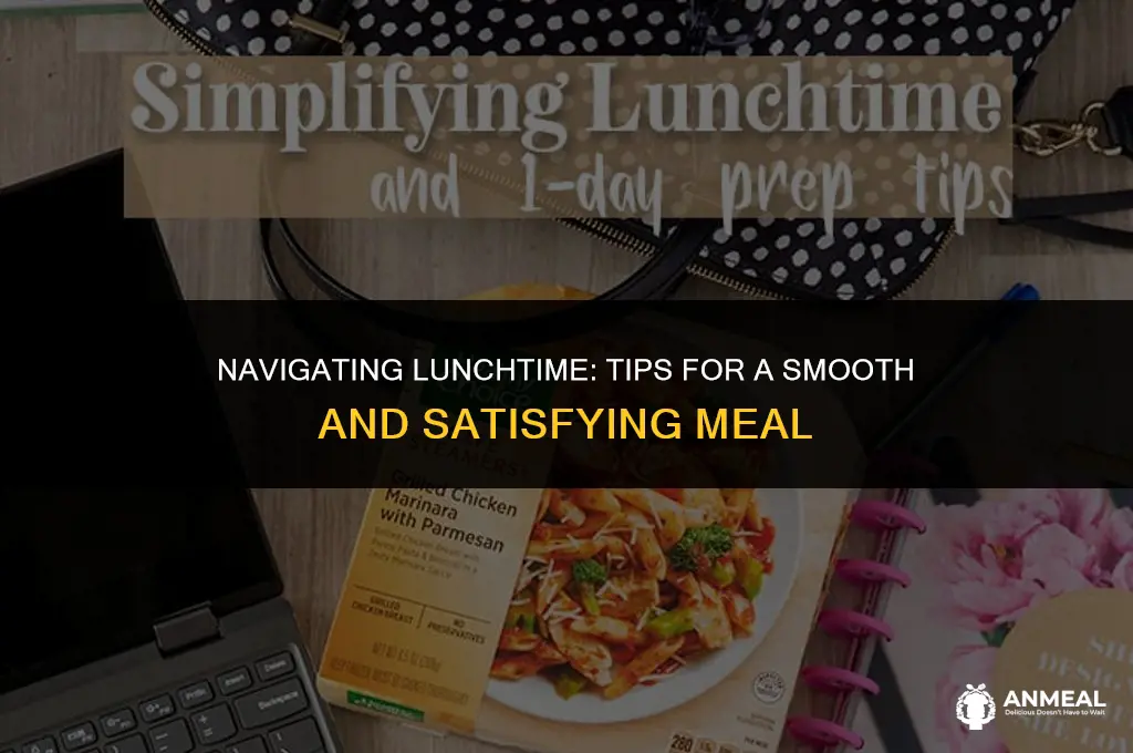 how to get through lunch