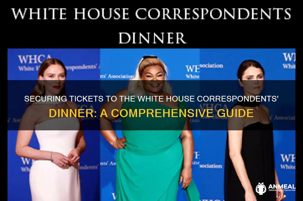 how to get tickets for white house correspondents dinner