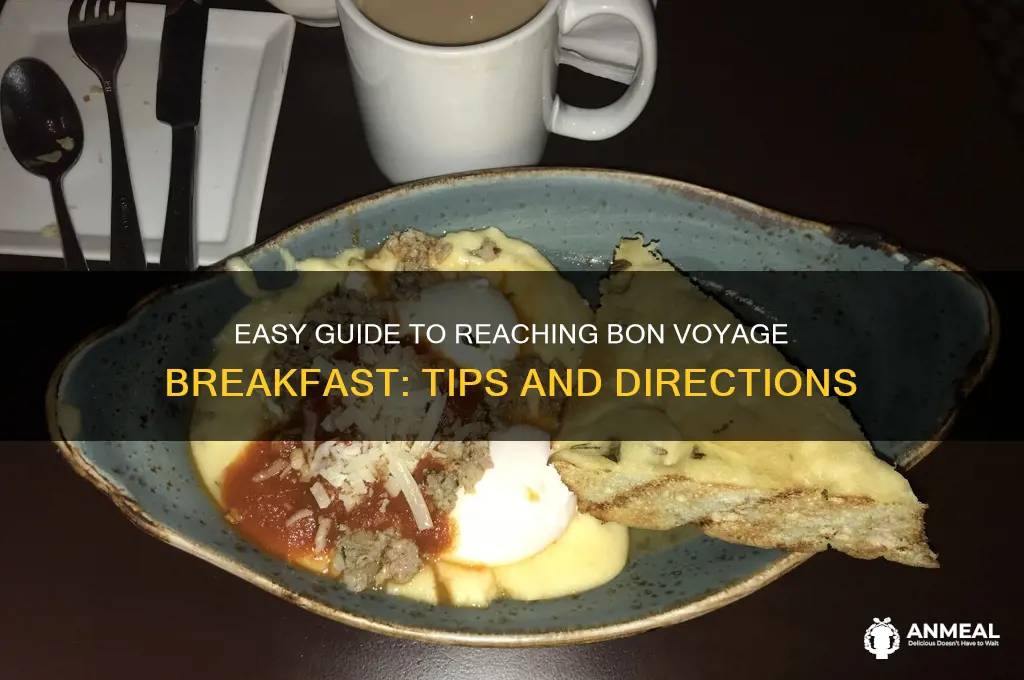 how to get to bon voyage breakfast