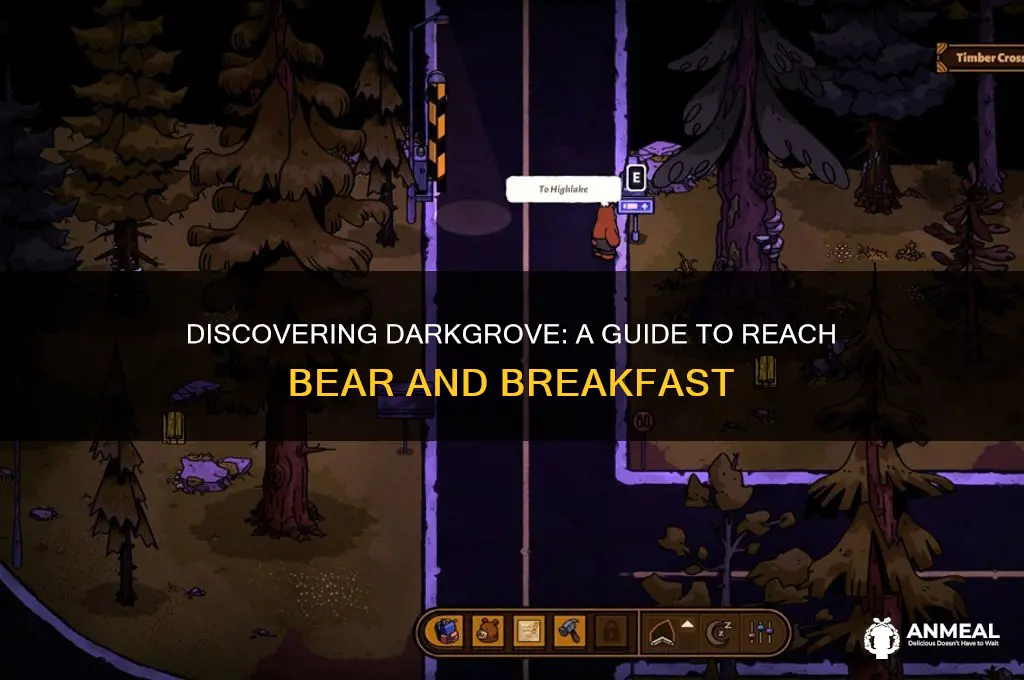 how to get to darkgrove bear and breakfast