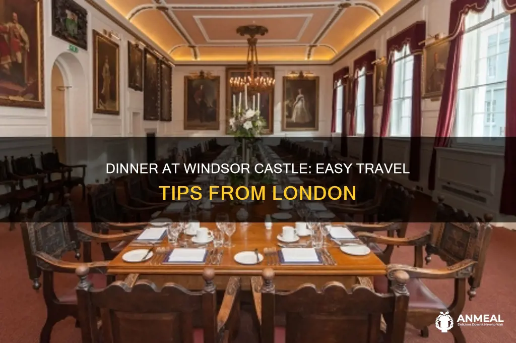 how to get to dinner windsor castle from london