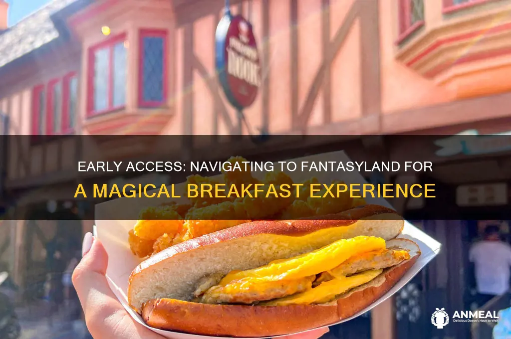 how to get to fantasyland for breakfast