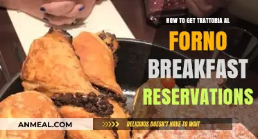 Secure Trattoria al Forno Breakfast Reservations: Tips and Tricks