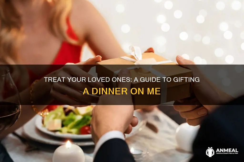 how to gift a dinner on me