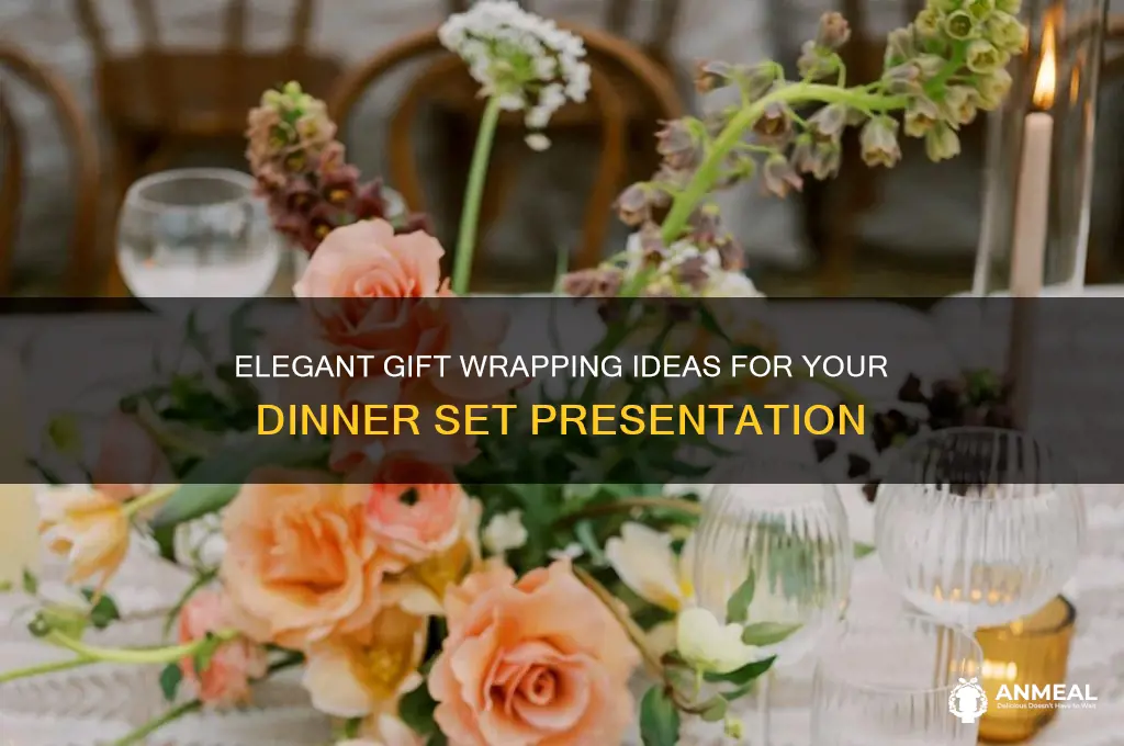 how to gift wrap a dinner set