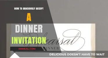Mastering the Art of Graciously Accepting Dinner Invitations with Ease