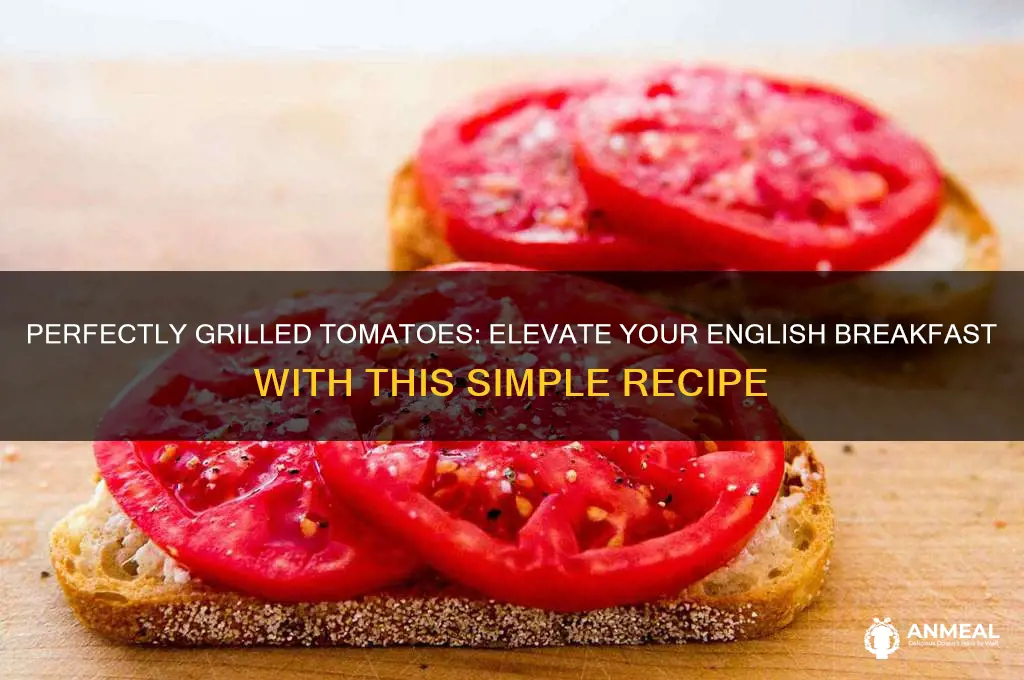 how to grill tomatoes for english breakfast