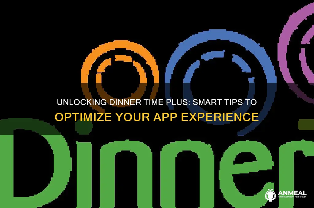 how to hack the dinner time plus app
