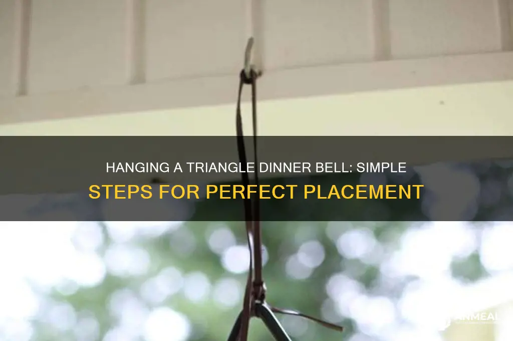 how to hang a triangle dinner bell