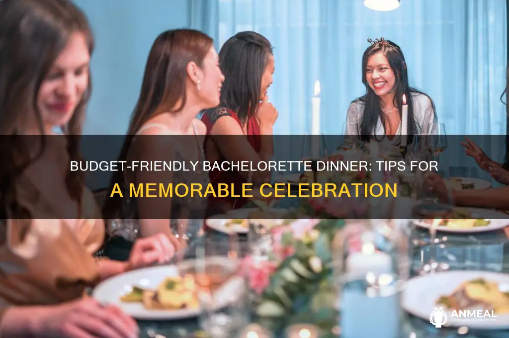 how to have a bachelorette dinner on a budget