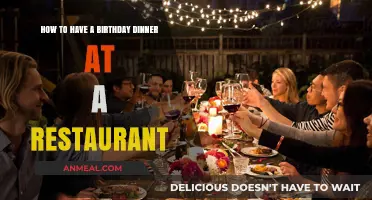 Celebrate Your Birthday: Tips for a Perfect Restaurant Dinner Experience