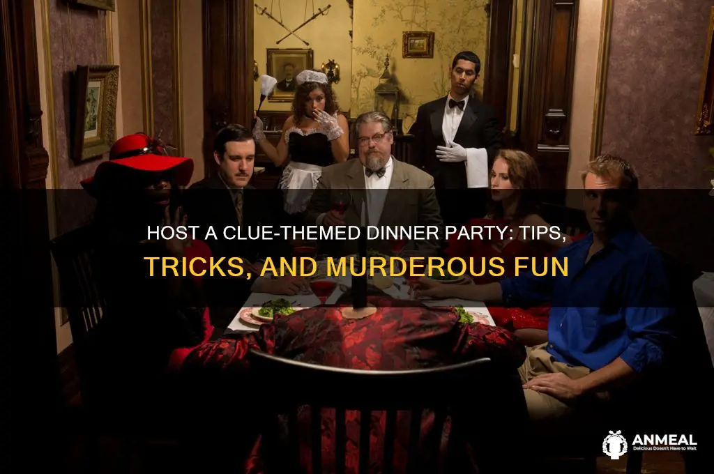 how to have a clue dinner party