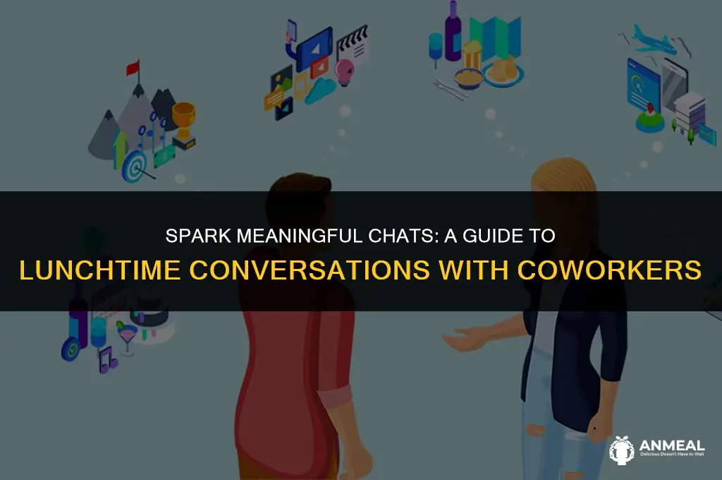 how to have a god conversation with coworkers at lunch