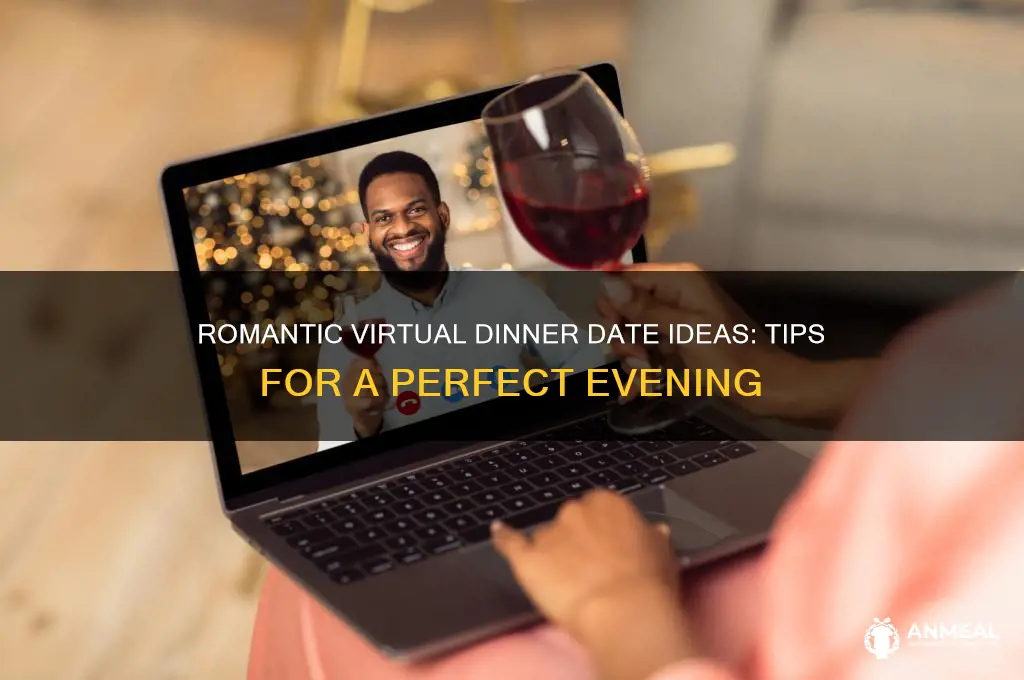 how to have a virtual dinner date
