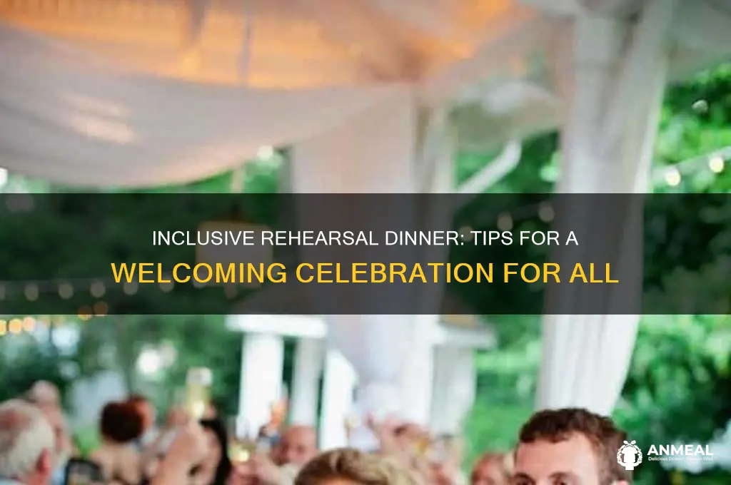 how to have an all inclusive rehersal dinner