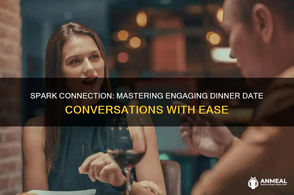 how to have an interesting conversation at dinner date