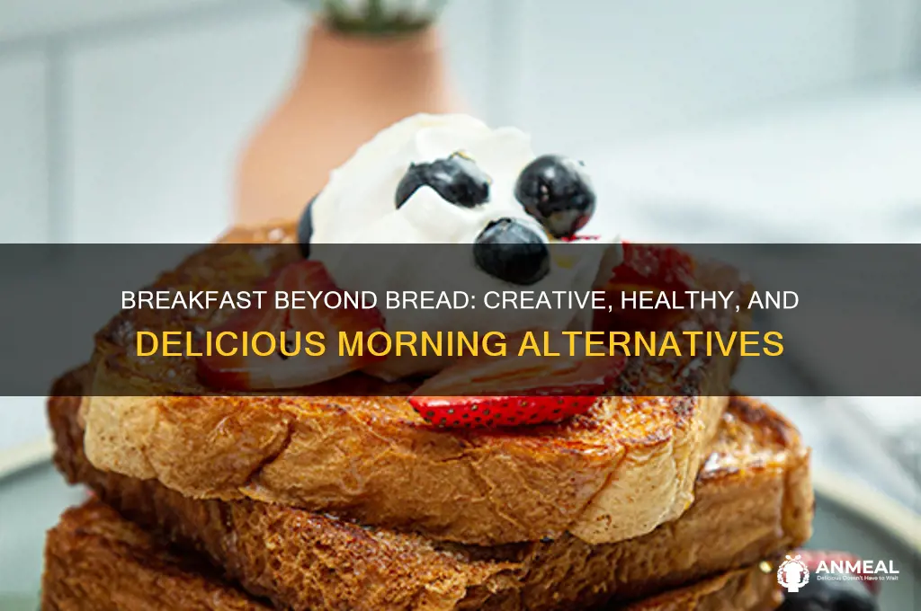 how to have breakfast without bread