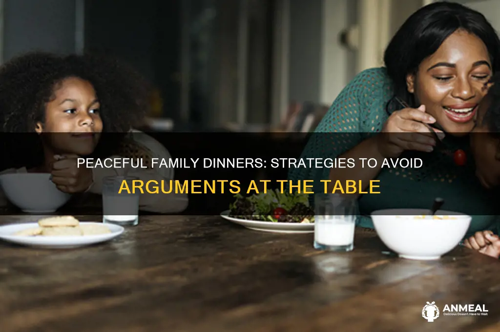 how to have dinner as a family without arguing