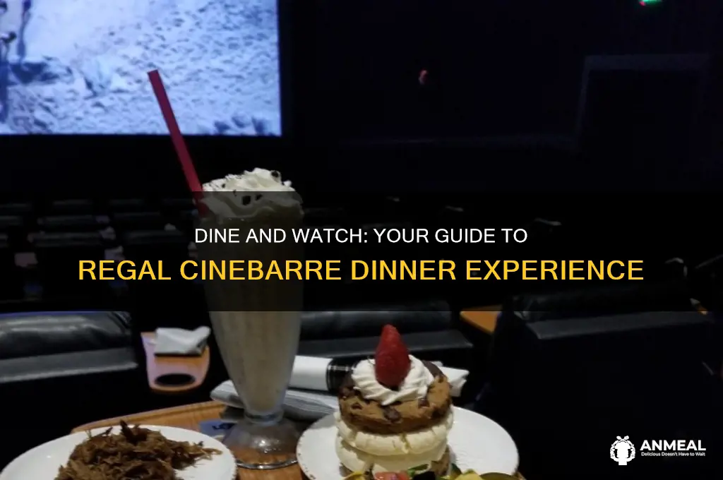 how to have dinner at regal cinebarre