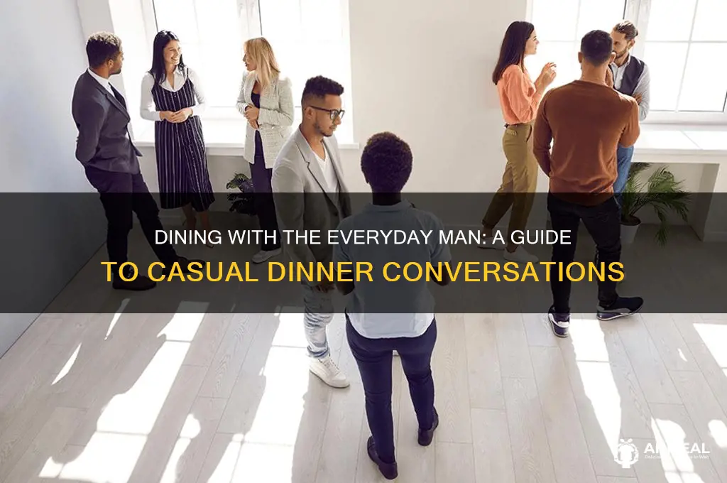 how to have dinner with ordinary guy