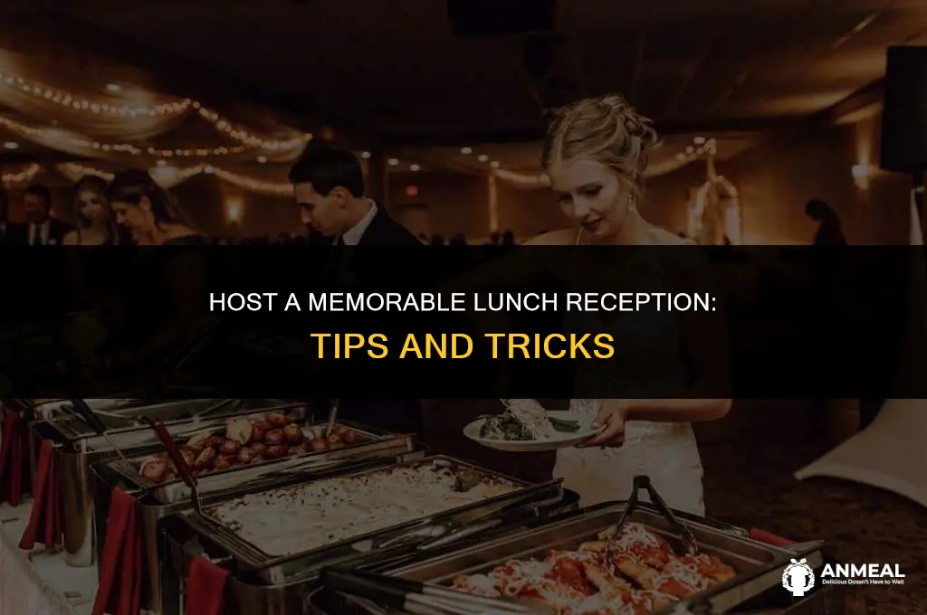 how to have lunch reception