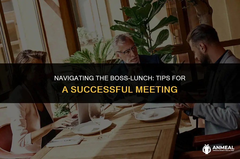 how to have lunch with your boss