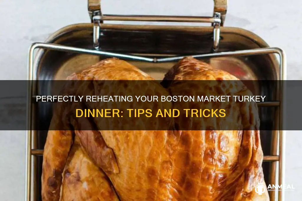 how to heat a boston market turkey dinner