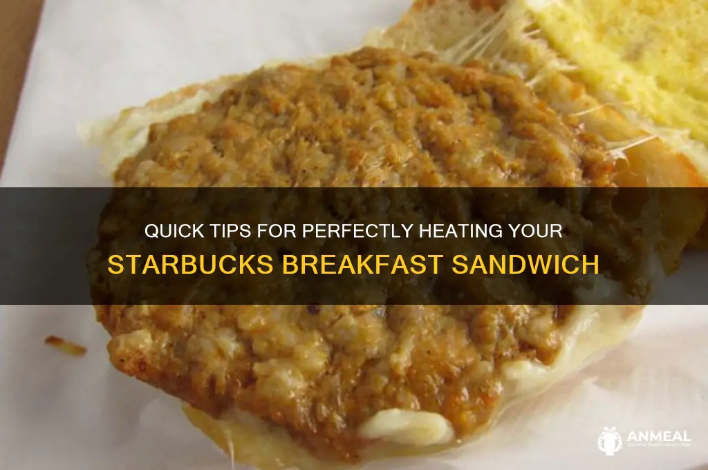 how to heat a starbucks breakfast sandwich
