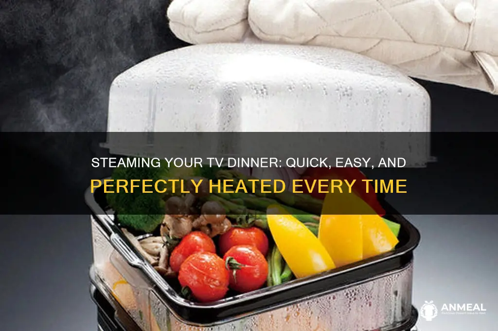 how to heat a tv dinner in a steamer