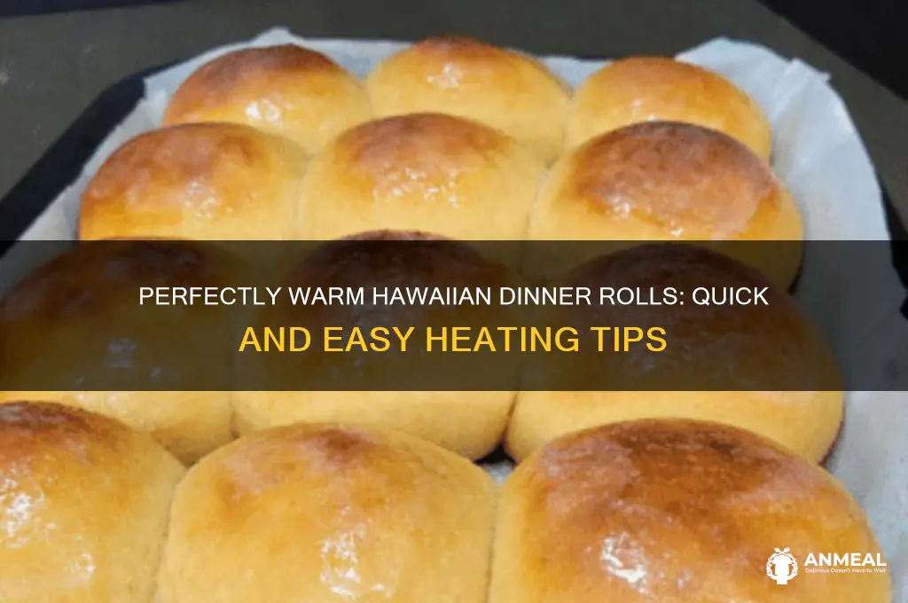 how to heat hawaiian dinner rolls