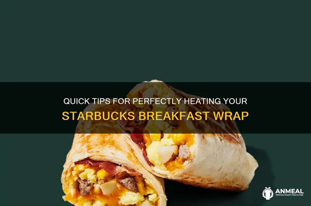 how to heat starbucks breakfast wrap
