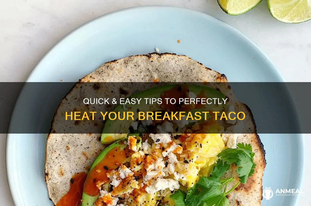 how to heat up a breakfast taco