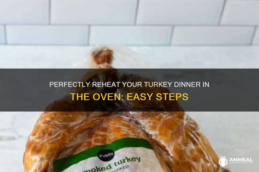 how to heat up a turkey dinner in the oven