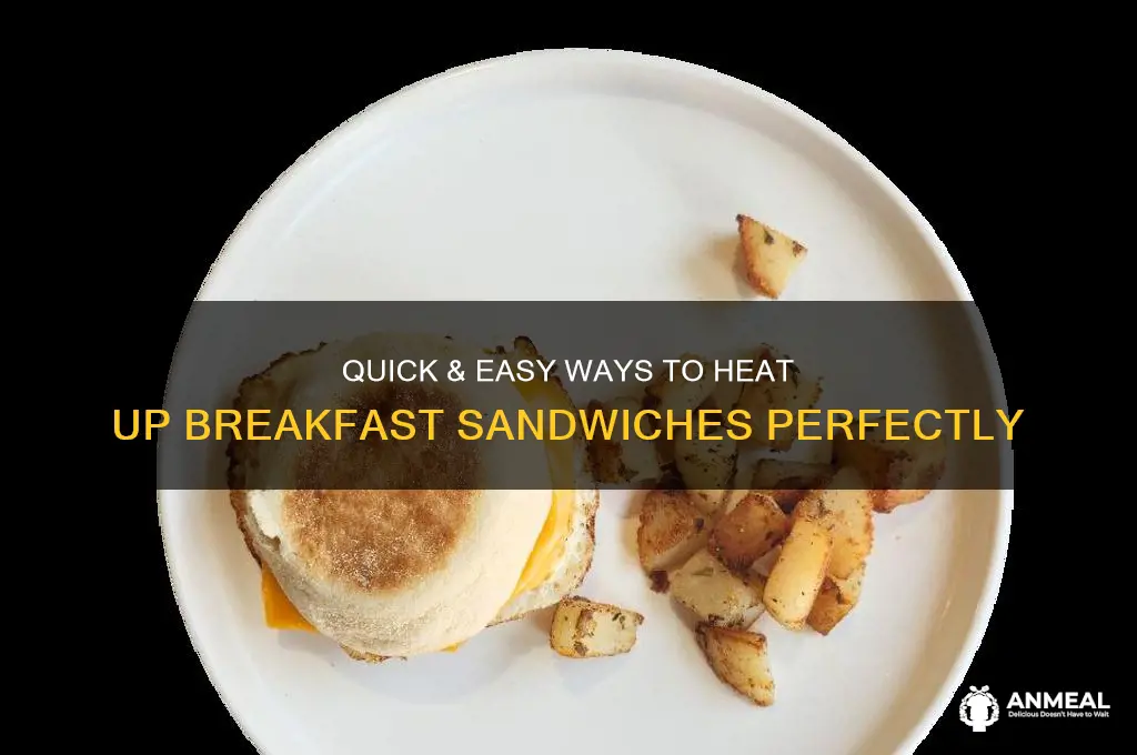 how to heat up breakfast sandwiches