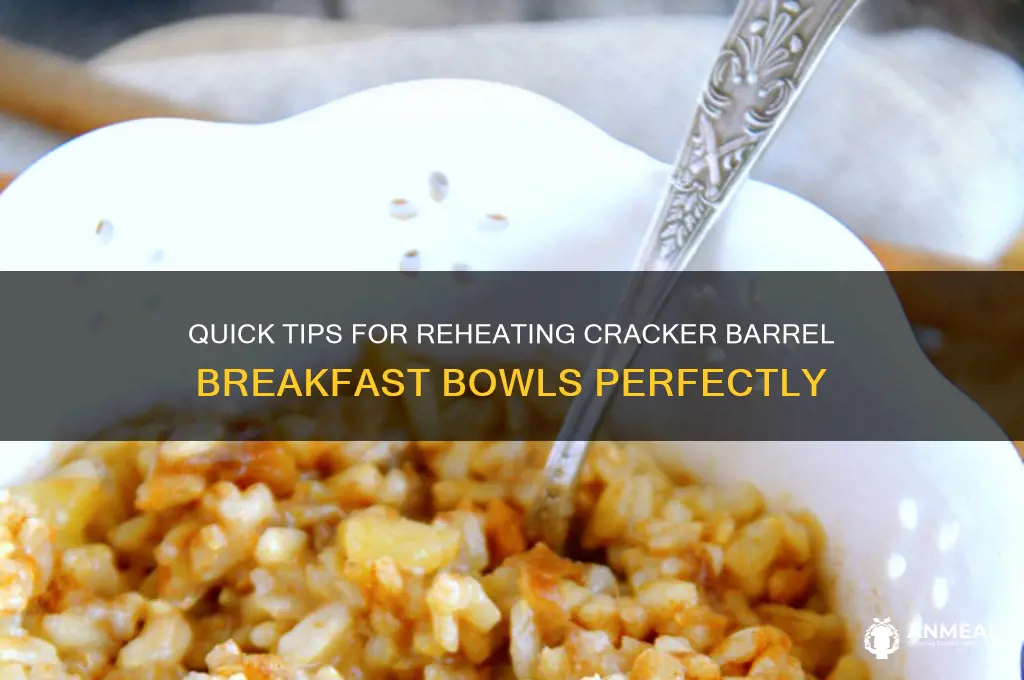 how to heat up cracker barrel breakfast bowls