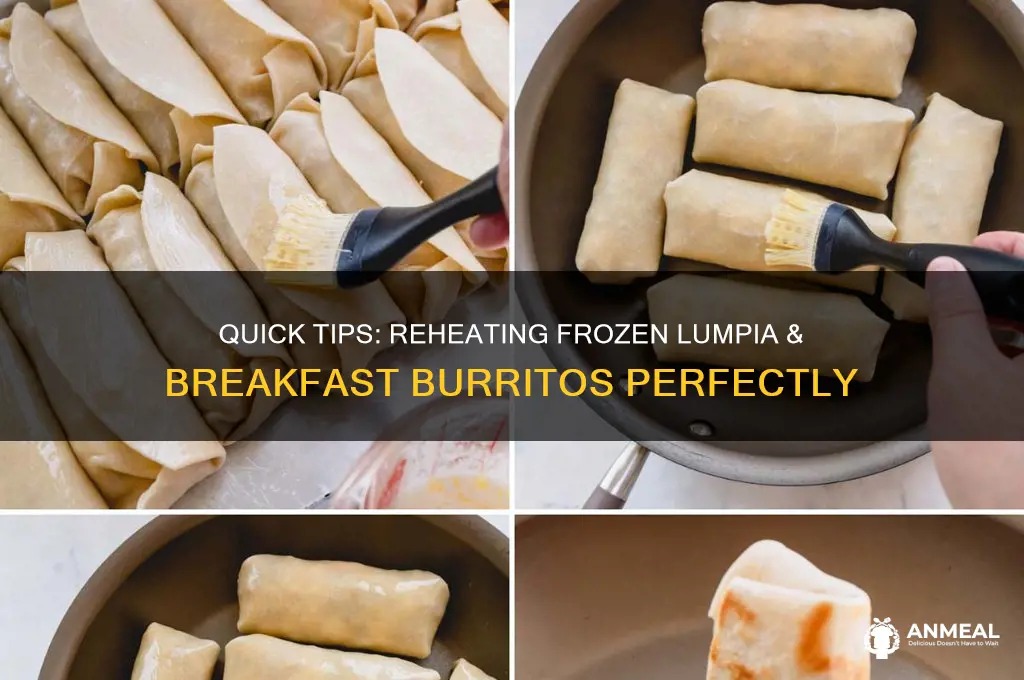 how to heat up frozen lumpia & breakfast burritos