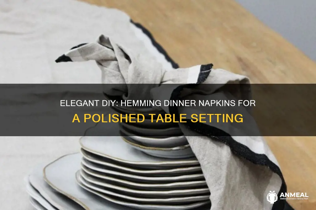 how to hem dinner napkins