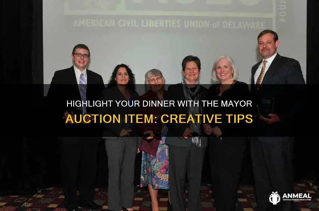 how to highlight dinner with the mayor auction item