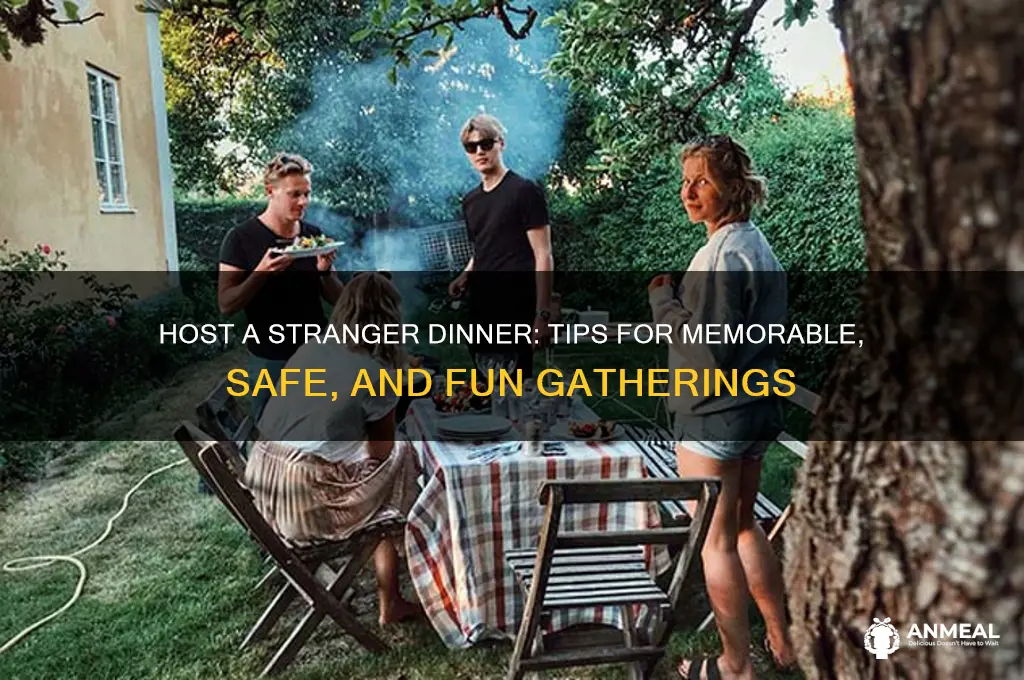 how to hoast a stranger dinner