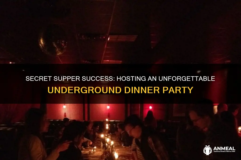 how to hold an underground dinner