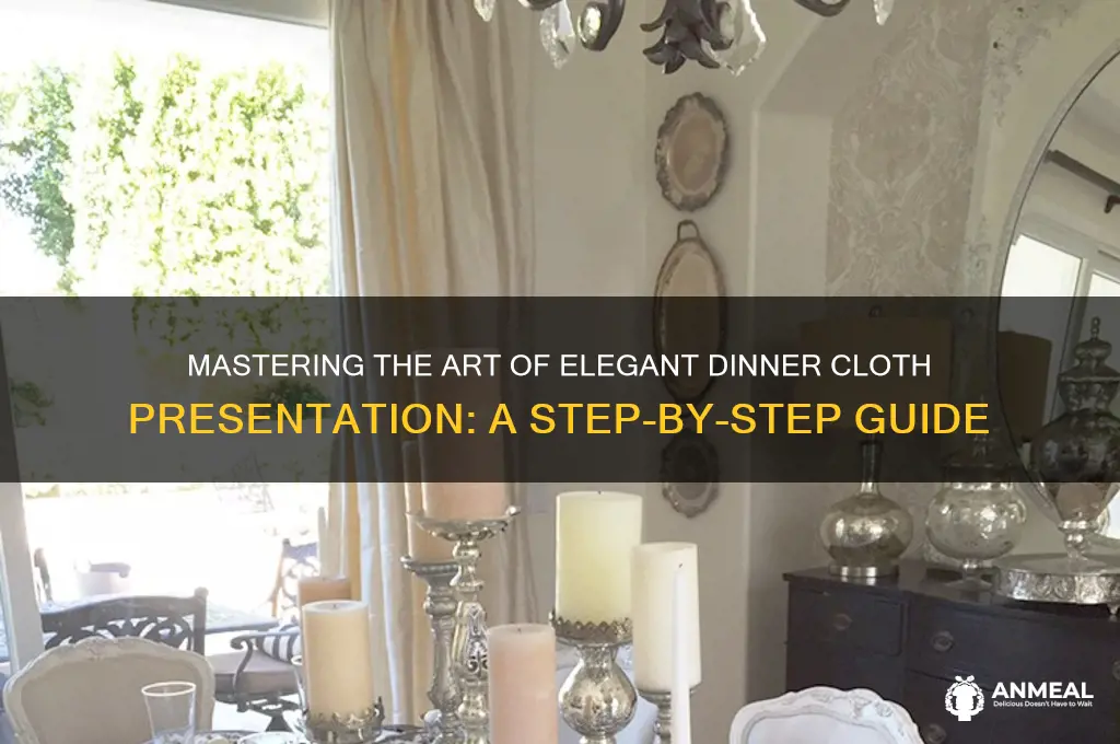 how to hold the dinner cloths nicely