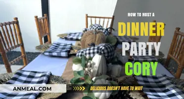 Host a Perfect Dinner Party with Cory's Expert Tips & Tricks